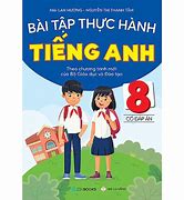 Sách Tiếng Anh Mai Lan Hương Lớp 8 Tập 2